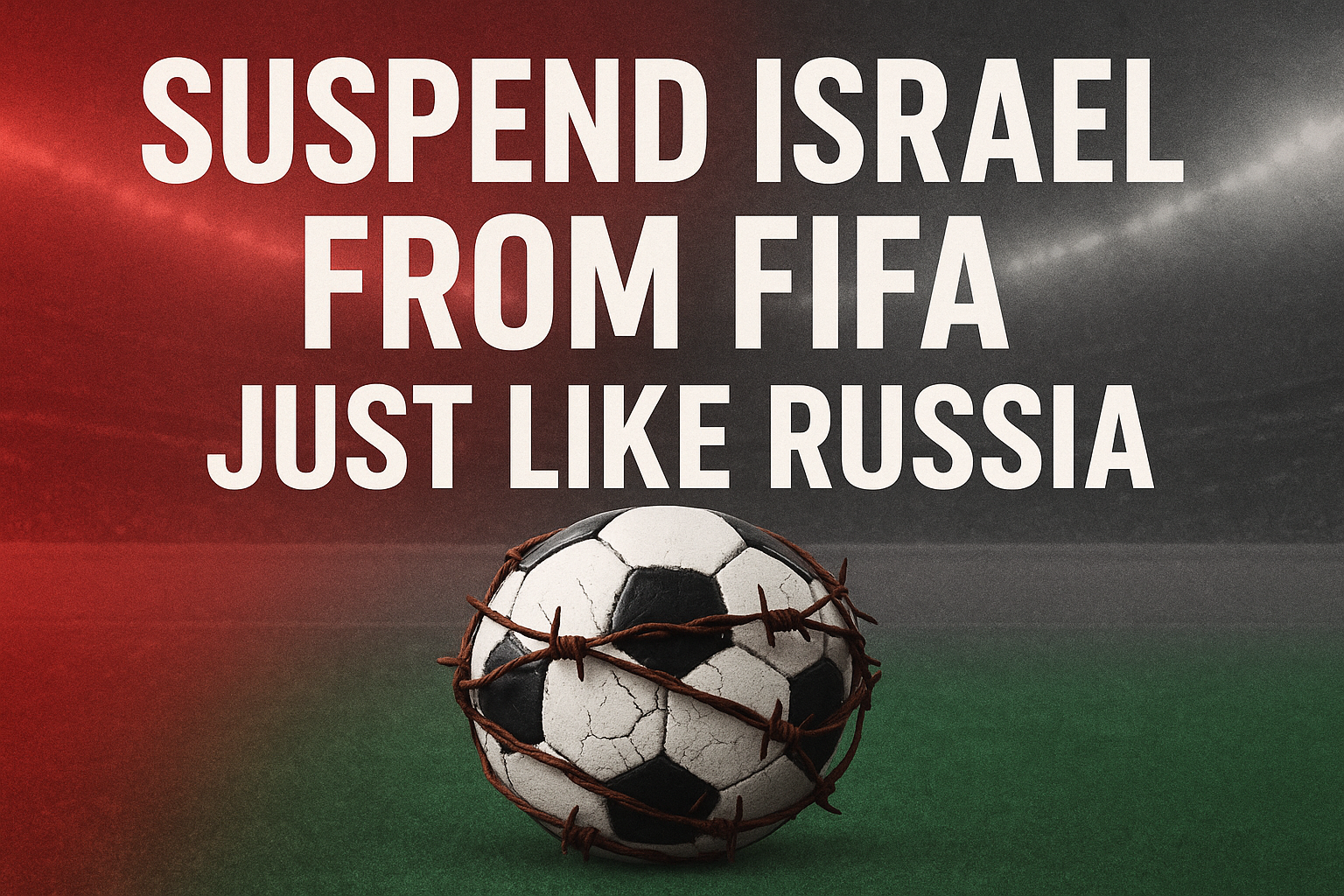 A symbolic football design with cracks, barbed wire, and Palestinian flag colors, representing the global call to suspend Israel from FIFA and boycott the World Cup until justice is served for Gaza.